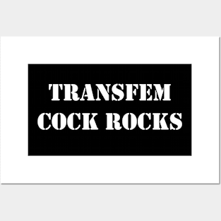 transfem cock rocks Posters and Art